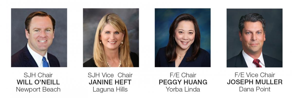 SJH Chair Will O'Neill - Newport Beach, SJH Vice Janine Heft - Laguna Hills, F/E Chair Peggy Huang - Yorba Linda, F/E Vice Chair Joseph Mueller - Dana Point